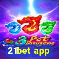 21bet app